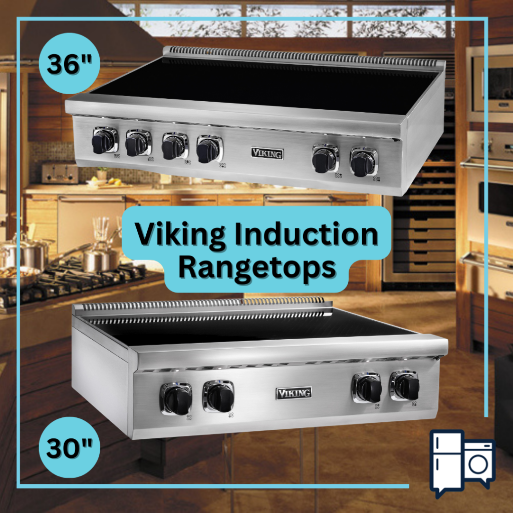 Viking Rangetops in 30 Inch and 36 Inch Sizes